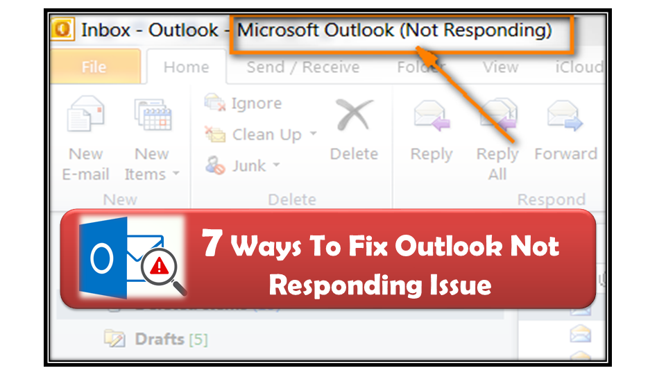 7 Ways To Fix Outlook Not Responding Issue