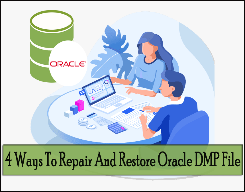 4 Ways To Repair And Restore Oracle DMP File