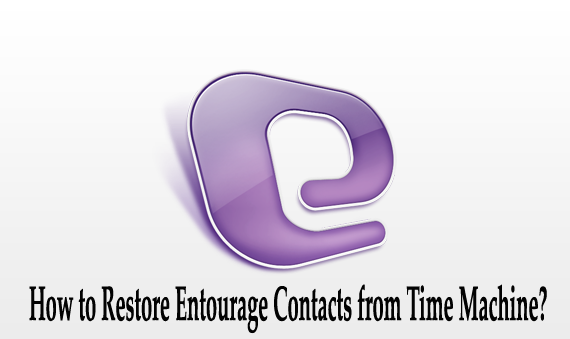 How to Restore Entourage Contacts from Time Machine