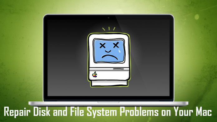 fix Disk and File System errors on Mac