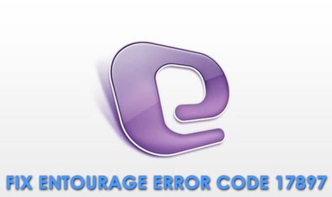Fix Entourage Error Code 17897