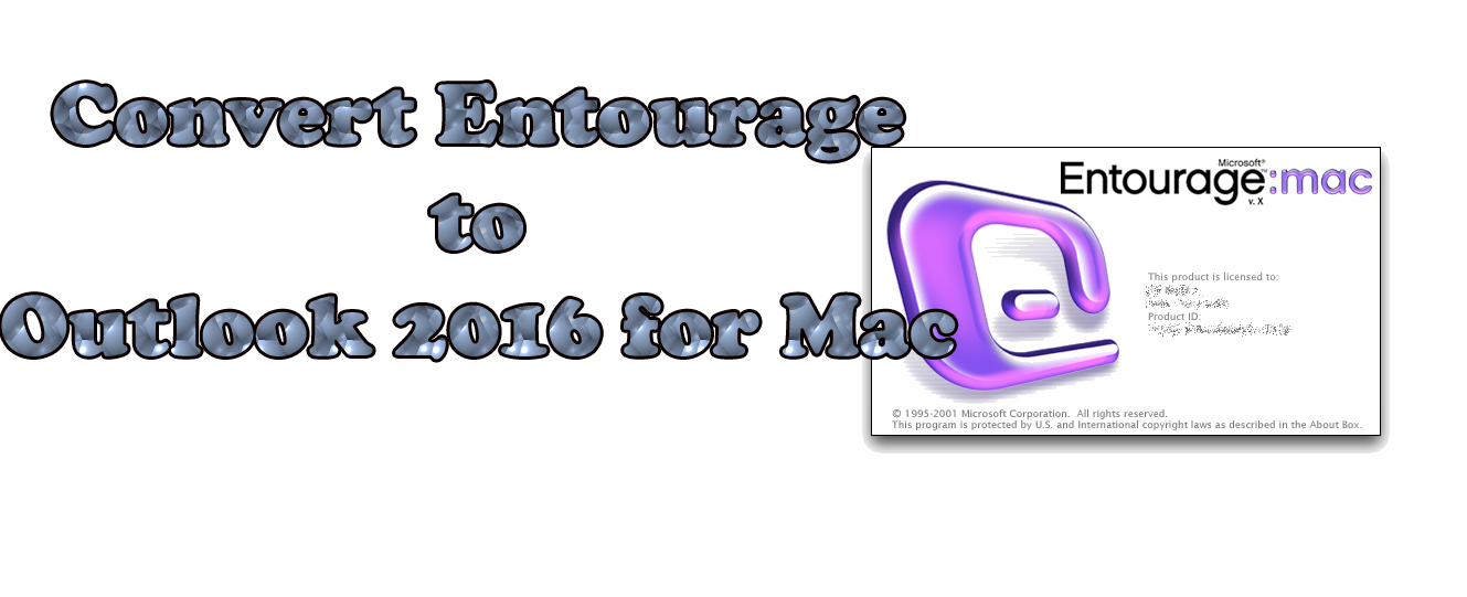 Convert Entourage to Outlook 2016 for Mac